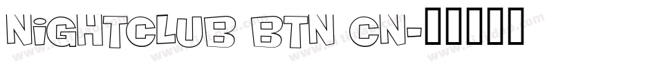 Nightclub BTN Cn字体转换